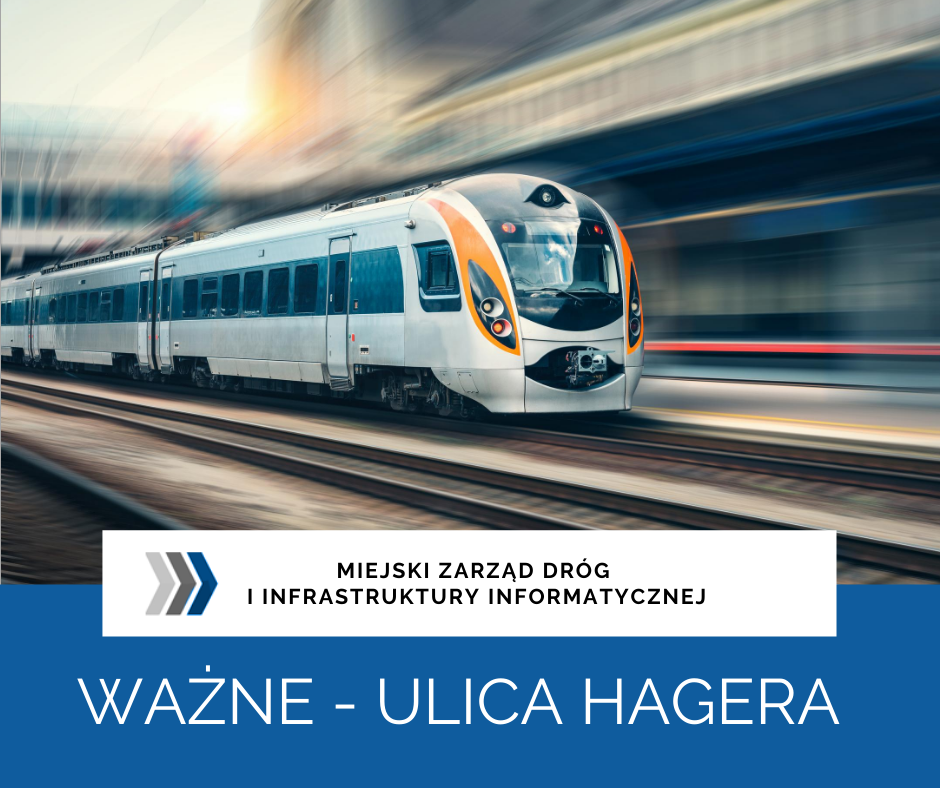 Od czwartku (3 września) ul. Hagera w Zabrzu będzie całkowicie zamknięta dla ruchu pojazdów. Spowodowane jest to remontem wiaduktu kolejowego. Ruch będzie się odbywał zgodnie z oznakowaniem tymczasowym.