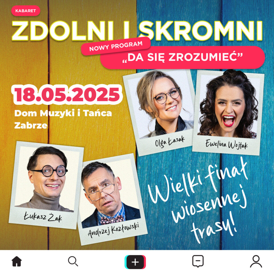 Już w niedzielę (18 maja) o godz. 20.00, popularny nie tylko w mediach społecznościowych kabaret Zdolni i Skromni wystąpi w Domu Muzyki i Tańca w Zabrzu. Będzie to finał wiosennej trasy po Śląsku.