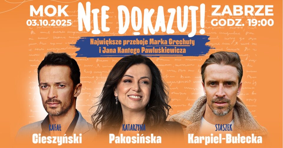 Miłośników dobrej muzyki czeka niezwykłe wydarzenie – koncert „Nie dokazuj! Największe przeboje Marka Grechuty i Jana Kantego Pawluśkiewicza”. To wyjątkowe widowisko muzyczne zaplanowane w piątek (3 października) o godz. 19.00 w Miejskim Ośrodku Kultury w Zabrzu, będzie nie tylko podróżą przez największe hity dwóch legend polskiej sceny, ale także spotkaniem pełnym emocji, wspomnień i humoru.