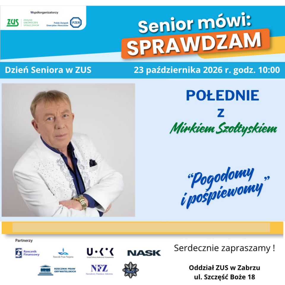 Bezpłatne porady ekspertów, śląskie smaki, profilaktyka zdrowotna i... wspólna biesiada z ikoną śląskiej estrady. W piątek, 23 października, zabrzański Oddział ZUS zamieni się w centrum aktywności dla seniorów. Gwiazdą specjalnego spotkania będzie Mirek Szołtysek.